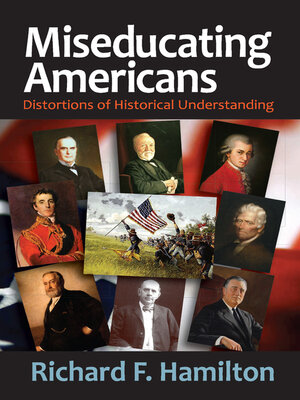 cover image of Miseducating Americans